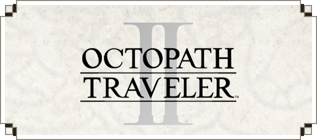 OCTOPATH TRAVELER II